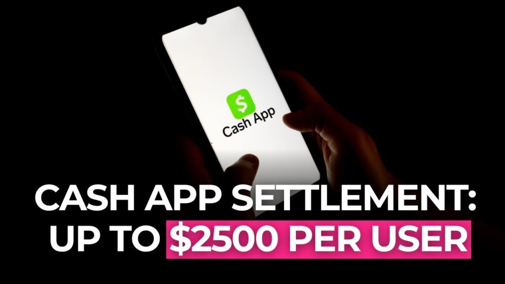 Cash App Settlement: Everything You Need to Know