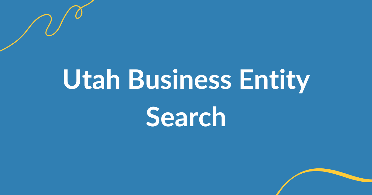 Utah Business Entity Search: A Complete Guide for Entrepreneurs